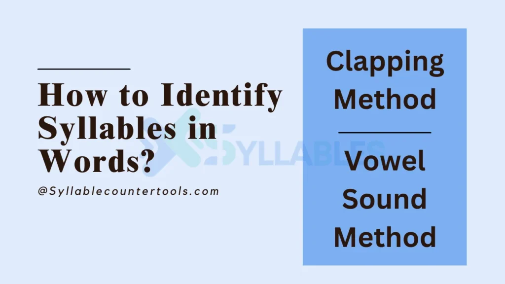 How to Identify Syllables in Words?